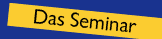 Infos zum Seminar