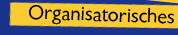 Organisatorisches