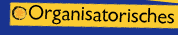 Organisatorisches