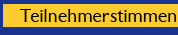 Teilnehmerstimmen